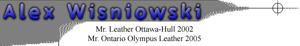 Alex Wisniowski - Mr. Leather Ottawa-Hull 2002